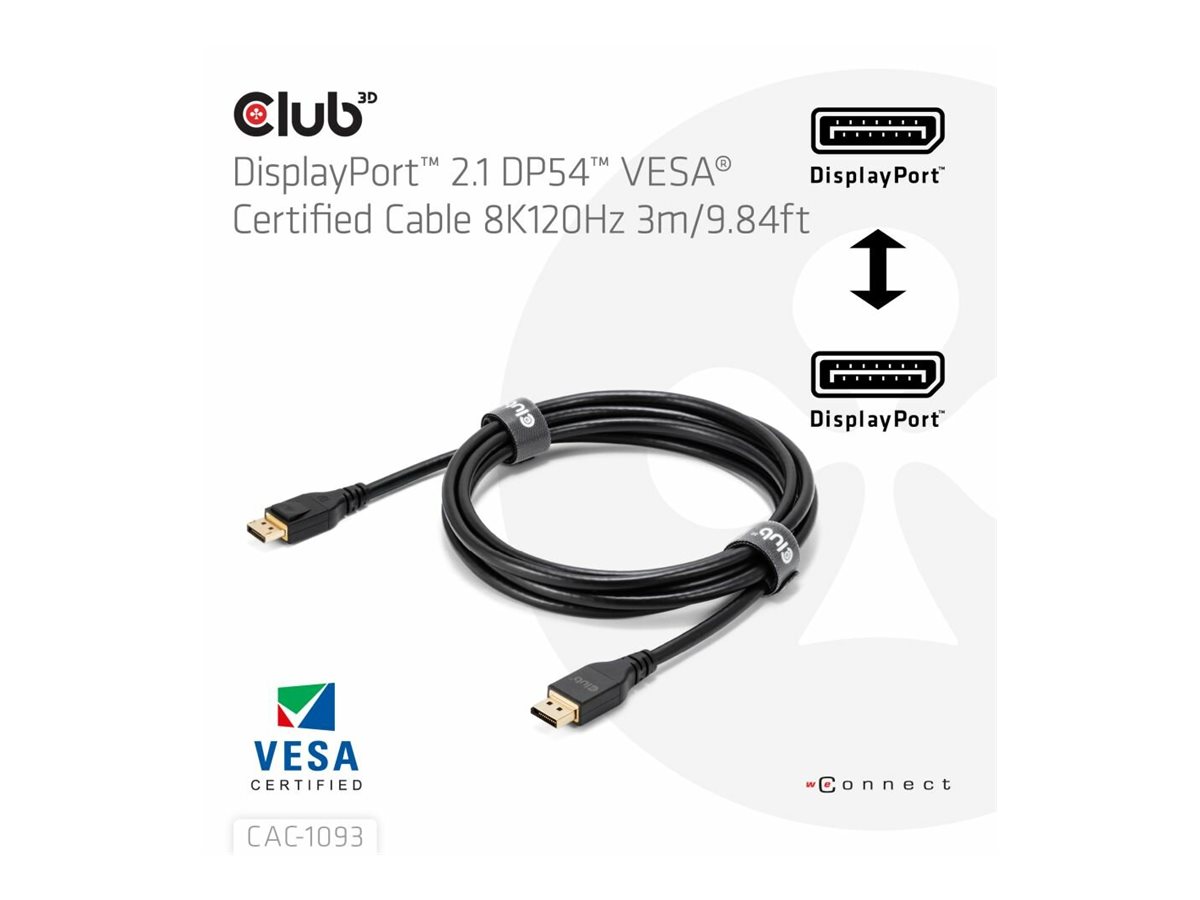 Club 3D CAC-1093 DisplayPort 2.1 DP54 Kabel 3 m Schwarz