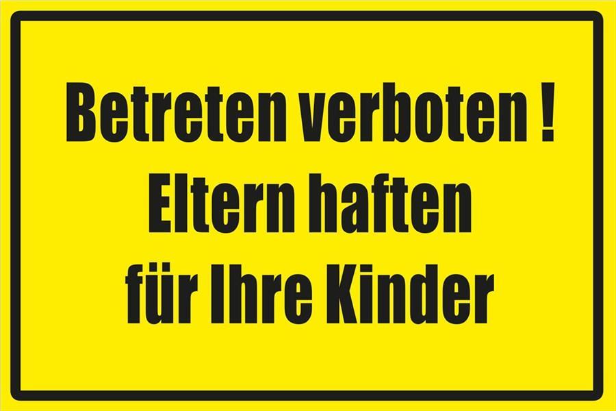 Abtec GmbH Warn- Hinweisschild 300x200mm KS gelb/s. Betreten verboten! Eltern haften f.Kind (5801309)