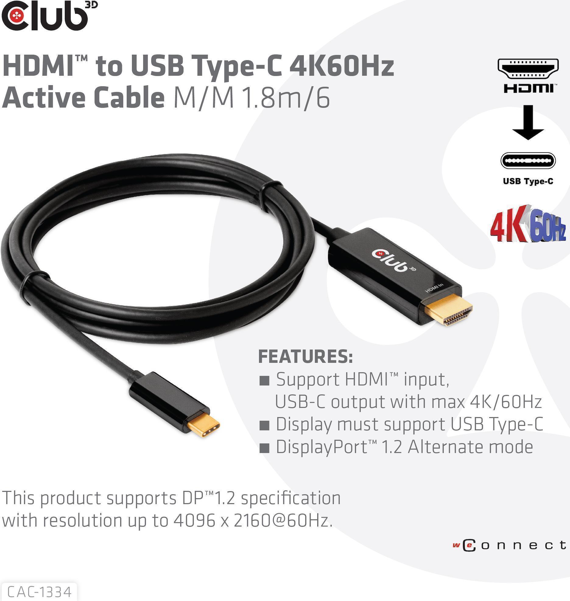 Club 3D CAC-1334 HDMI auf USB-C Aktives Kabel 1.8 m Schwarz